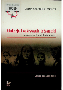 Edukacja i odkrywanie tożsamości w warunkach wielokulturowości