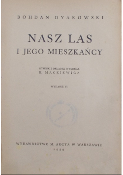 Nasz las i jego mieszkańcy, 1939 r.
