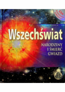 Wszechświat Narodziny i śmierć gwiazd