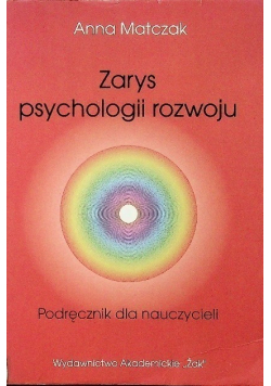 Zarys psychologii rozwoju Podręcznik dla nauczycieli