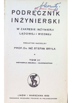 Podręcznik inżynierski Tom III 1932 r.