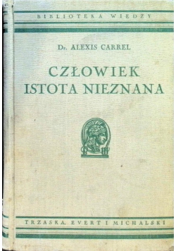 Człowiek istota nieznana, 1938 r.