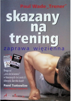 Skazany na trening Zaprawa więzienna