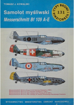 Typy broni i uzbrojenia Tom 131 Samolot myśliwski Messerschmitt Bf 109 A E
