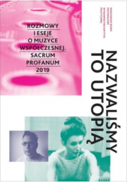 Nazwaliśmy to utopią