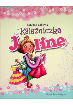 Nauka i zabawa z księżniczką Joline