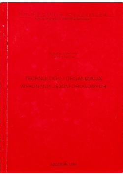 Technologia i organizacja wykonania jezdni