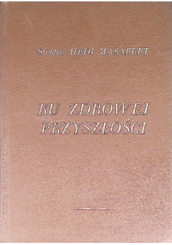 Ku zdrowej przyszłości