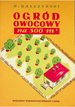 Ogród owocowy na 300m2