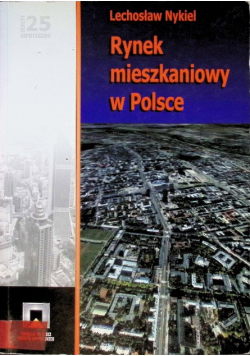 Rynek mieszkaniowy w Polsce Nr 25 / 08