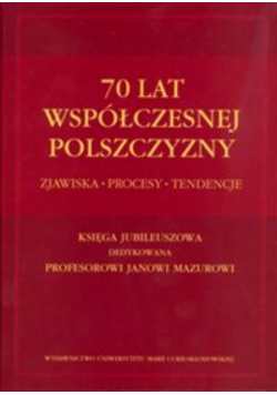 70 lat współczesnej polszczyzny