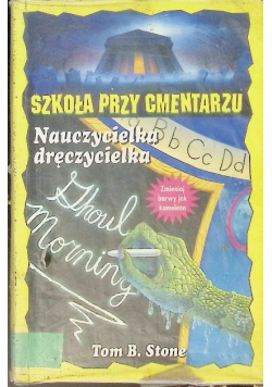 Szkoła przy cmentarzu Nauczycielka dręczycielka