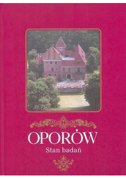 Oporów. Stan badań