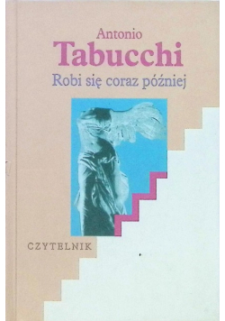 Robi się coraz później