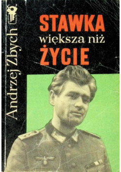 Zbych stawka większa niż życie