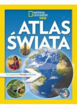 National Geographic Kids Atlas świata