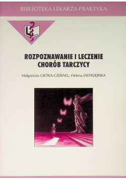 Rozpoznawanie i leczenie chorób tarczycy