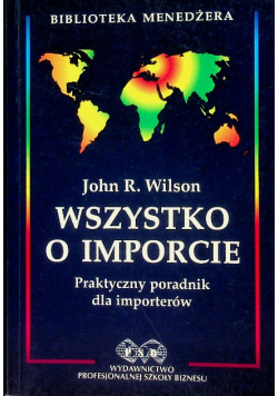 Wszystko o imporcie praktyczny poradnik dla menedżerów