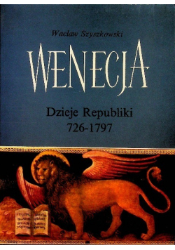 Wenecja Dzieje Republiki 726 - 1797