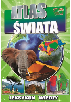 Leksykon wiedzy Atlas świata