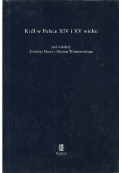 Król w Polsce XIV i XV wieku