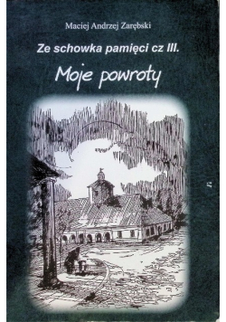 Ze schowka pamięci Moje powroty