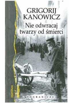 Nie odwracaj twarzy od śmierci