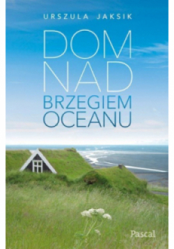 Dom nad brzegiem oceanu