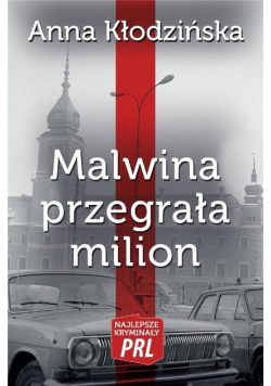 Malwina przegrała milion