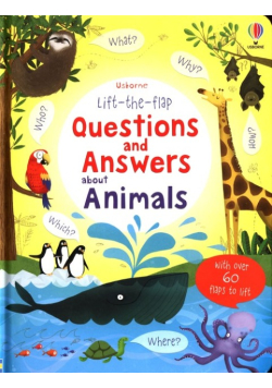 Lift-the-flap Questions and Answers about Animals