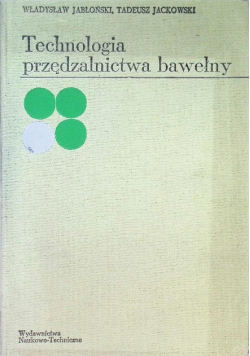 Technologia przędzalnictwa bawełny