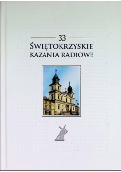 Świętokrzyskie kazania radiowe Tom 33