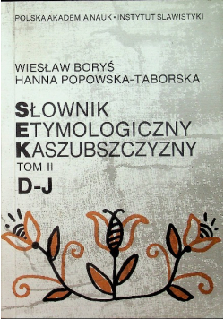 Słownik Etymologiczny Kaszubszczyzny Tom II
