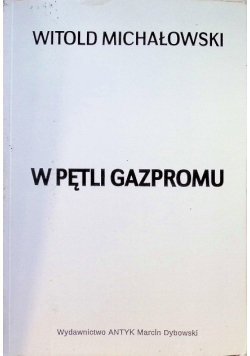 W pętli Gazpromu