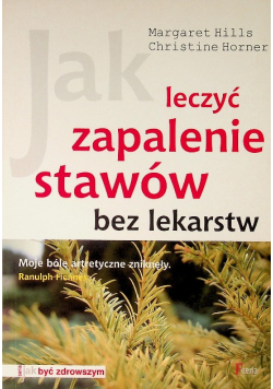 Jak leczyć zapalenie stawów bez lekarstw