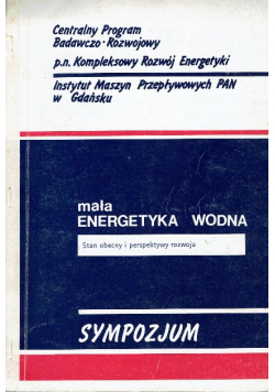 Mała energetyka wodna Stan obecny perspektywy rozwoju