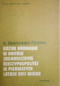 Udział Krakowa w handlu zagranicznym Rzeczypospolitej w pierwszych latach XVII wieku