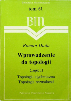 Wprowadzenie do topologii Tom 61. Część II