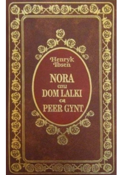 Nora czyli Dom Lalki Peer Gynt