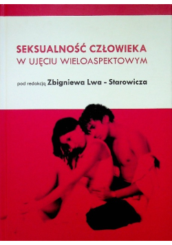 Seksualność człowieka w ujęciu wieloaspektowym