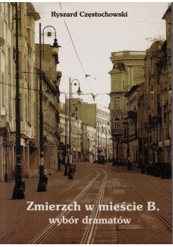 Zmierzch w mieście B wybór dramatów Autograf autora