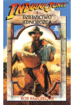 Indiana Jones i dziedzictwo jednorożca