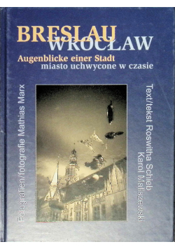 Breslau Wrocław Miasto Uchwycone W Czasie