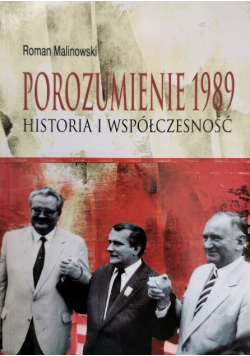 Porozumienie 1989 Historia i współczesność