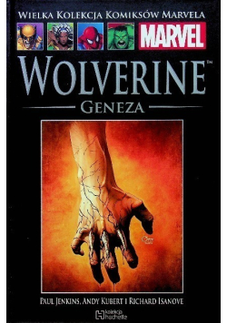 Wielka kolekcja komiksów Marvela Tom 36 Wolverine Geneza