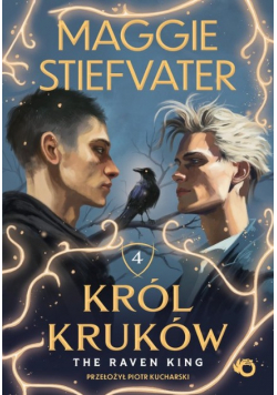 Król Kruków Tom 4 The Raven King