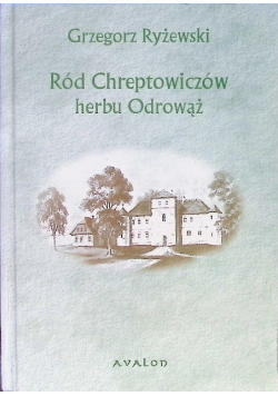 Ród Chreptowiczów herbu Odrowąż