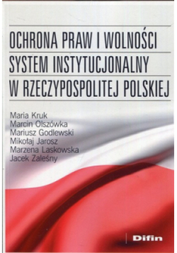 Ochrona praw i wolności system instytucjonalny w Rzeczypospolitej Polskiej
