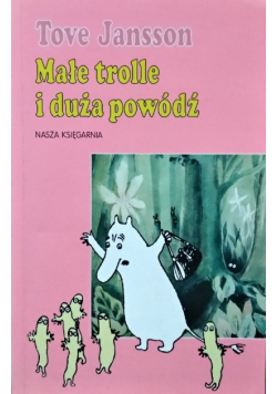 Małe trolle i duża powódź
