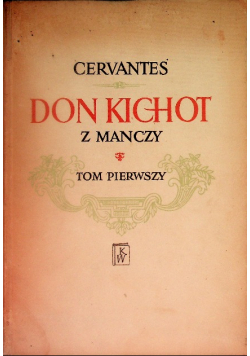 Don Kichot z Manczy Tom I